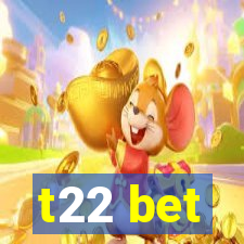 t22 bet